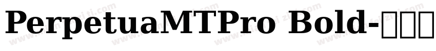 PerpetuaMTPro Bold字体转换
